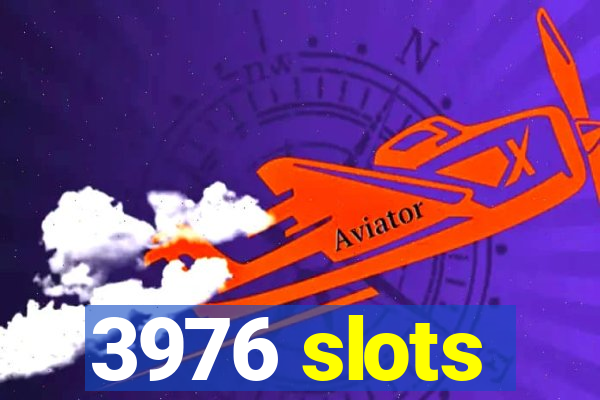 3976 slots